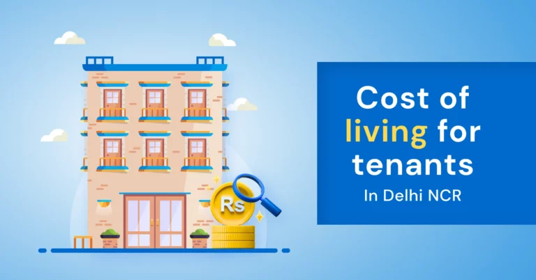 Cost of Living for Tenants in Delhi NCR