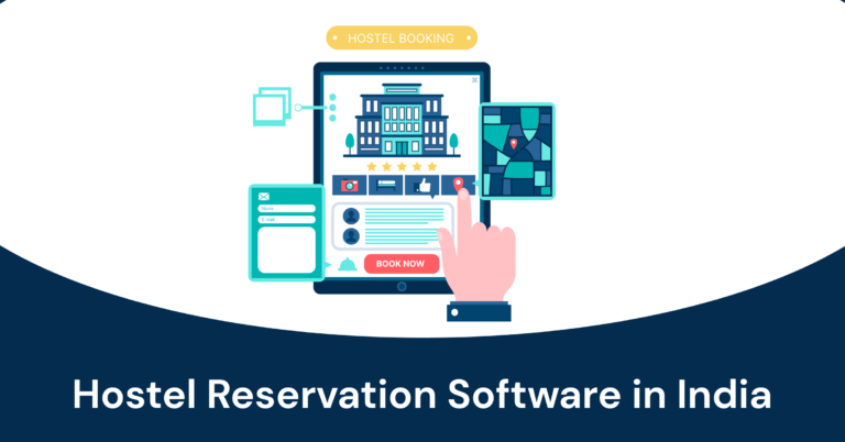 Best hostel reservation software in India 2023
