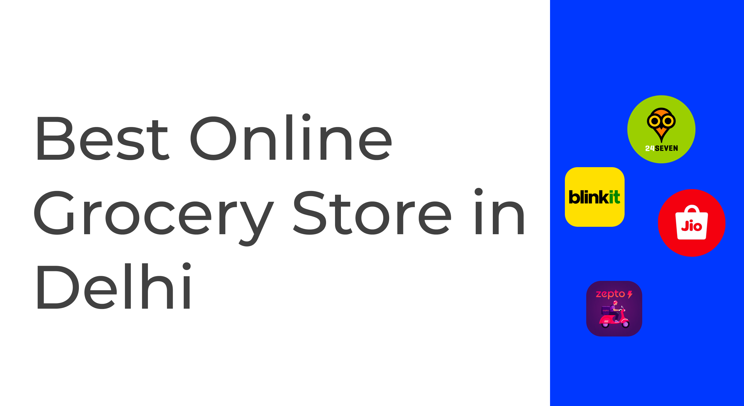 Explore the Best Online Grocery Store in Delhi 2024