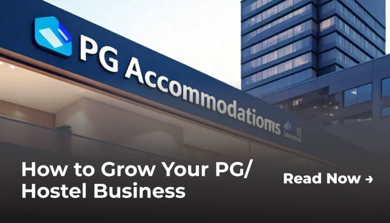 How to Grow Your PG/Hostel Business in India How to Grow Your PG/Hostel Business in India