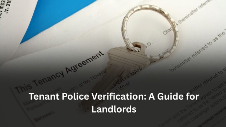 Tenant Police Verification: A Guide for Landlords Tenant Police Verification: A Guide for Landlords