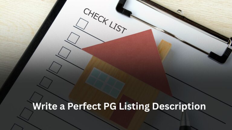 How to Write a Perfect PG Listing Description That Attracts Tenants