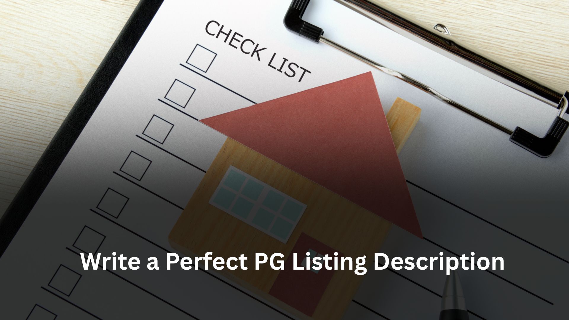 How to Write a Perfect PG Listing Description That Attracts Tenants