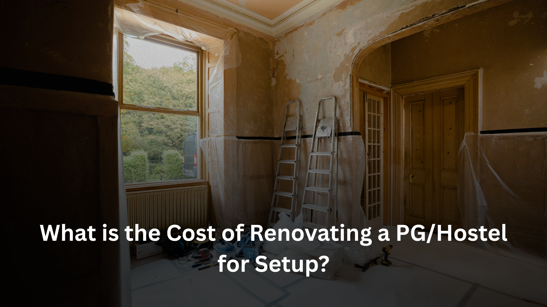 What is the Cost of Renovating a PG/Hostel for Setup?