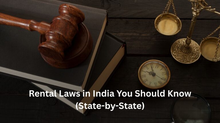 Rental Laws in India You Should Know in 2025 (State-by-State) Rental Laws in India You Should Know in 2025 (State-by-State)