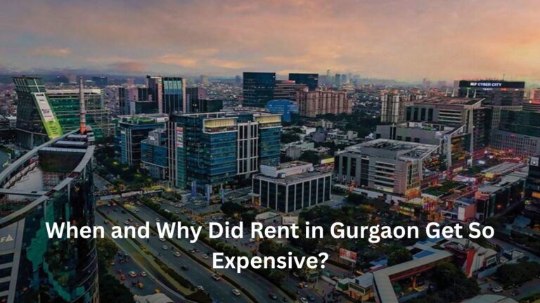 When and Why Did Rent in Gurgaon Get So Expensive?