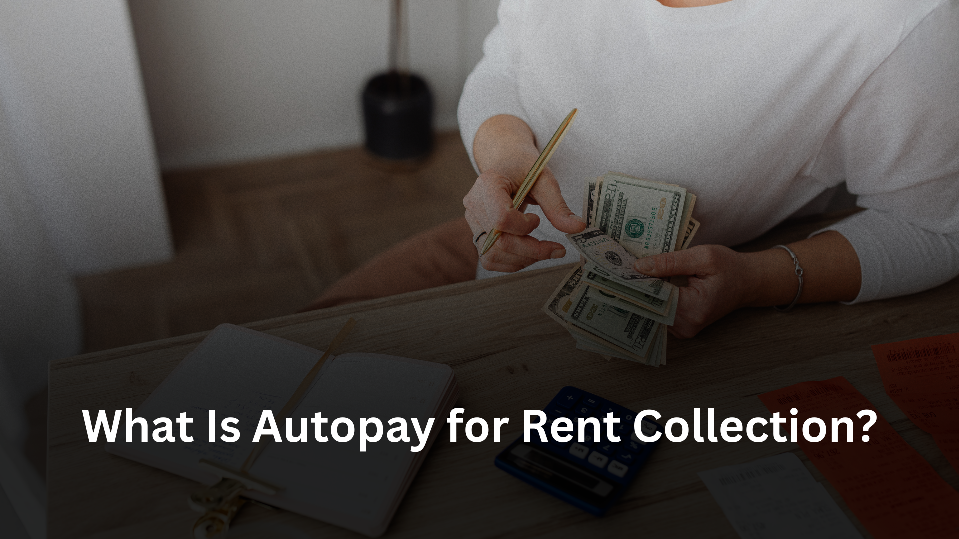 What Is Autopay for Rent Collection?