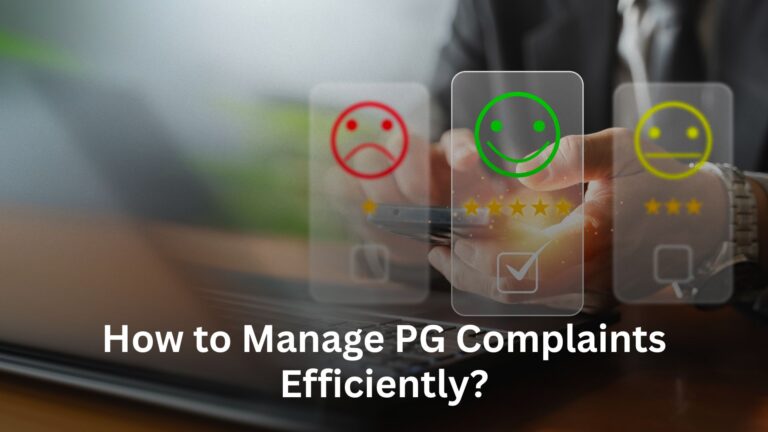 How to Manage PG Complaints Efficiently How to Manage PG Complaints Efficiently