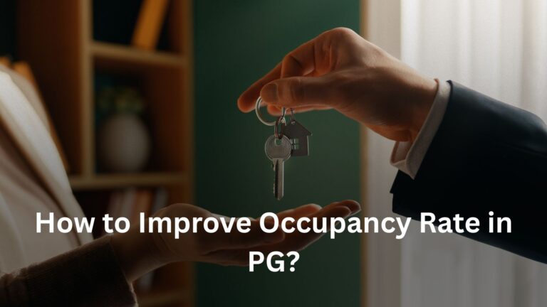 How to Improve Occupancy Rate in PG How to Improve Occupancy Rate in PG