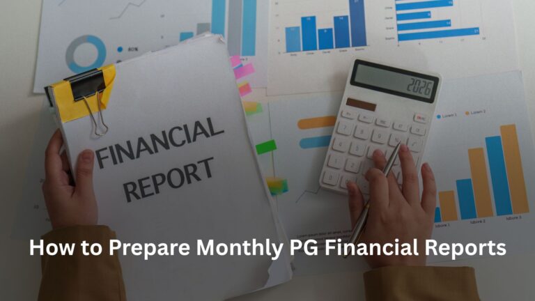 How to Prepare Monthly PG Financial Reports How to Prepare Monthly PG Financial Reports