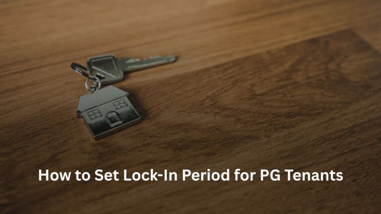 How to Set Lock-In Period for PG Tenants How to Set Lock-In Period for PG Tenants