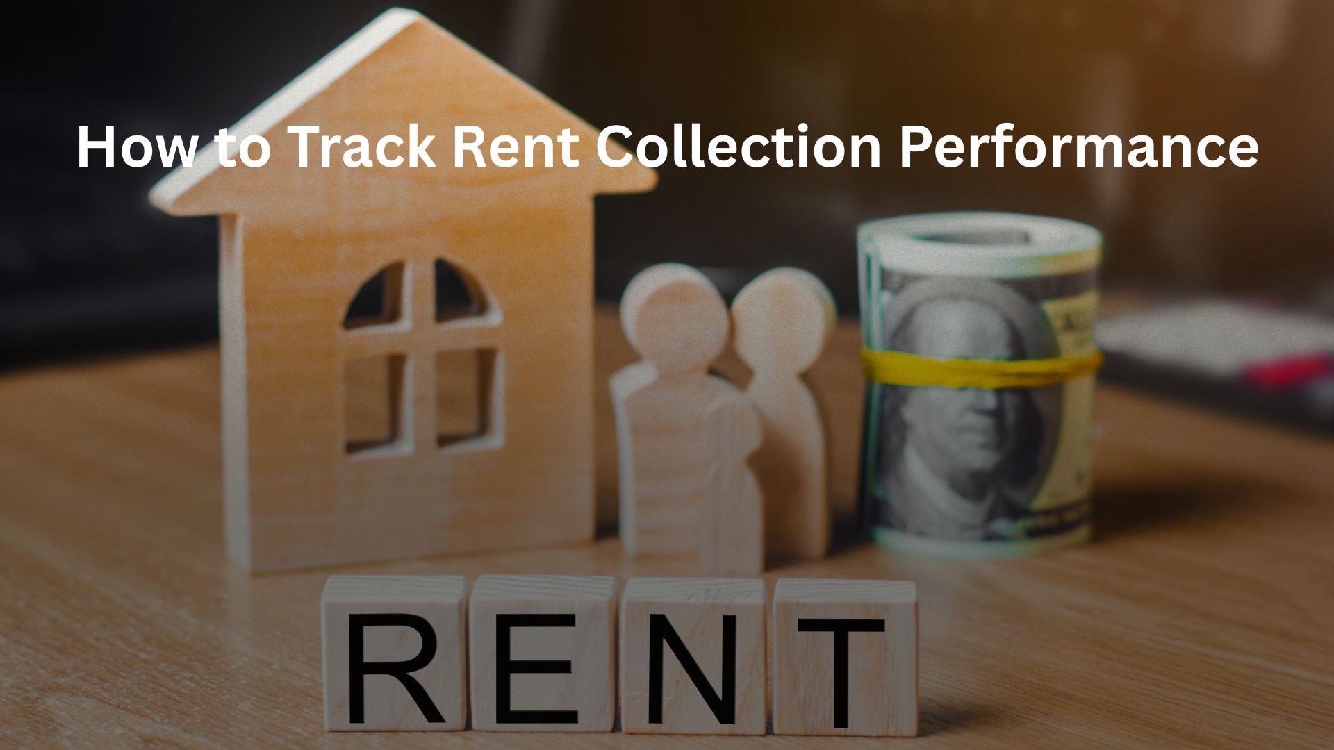 How to Track Rent Collection Performance