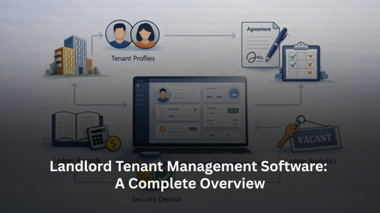 Landlord Tenant Management Software: A Complete Overview Landlord Tenant Management Software: A Complete Overview