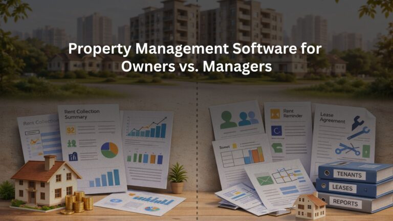 Property Management Software for Owners vs. Managers Property Management Software for Owners vs. Managers