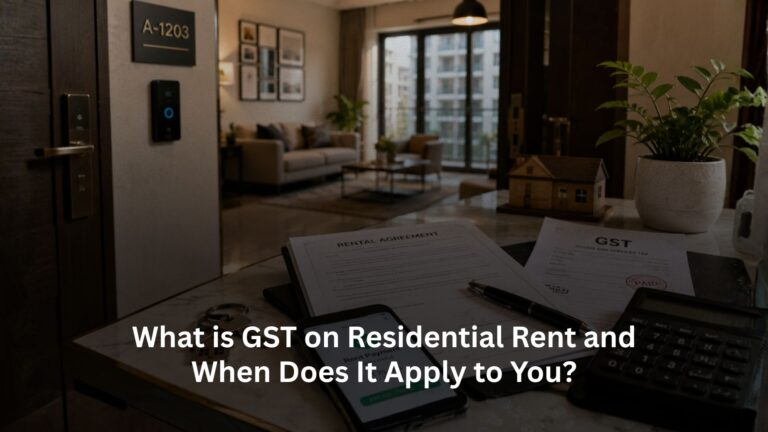 What is GST on Residential Rent and When Does It Apply to You?